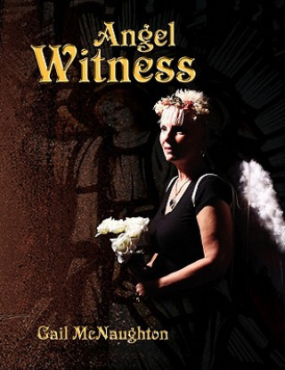 Kniha Angel Witness Gail McNaughton