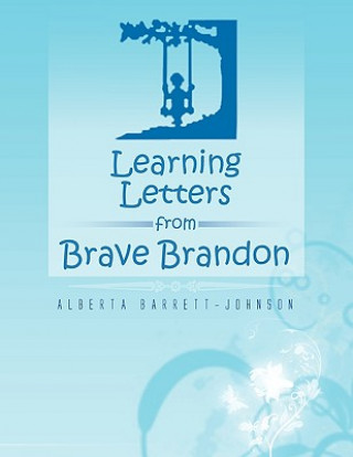 Kniha Learning Letters from Brave Brandon Alberta Barrett-Johnson
