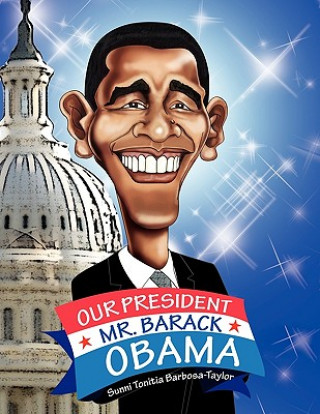 Carte Our President Mr. Barack Obama Sunni Tonitia Barbosa