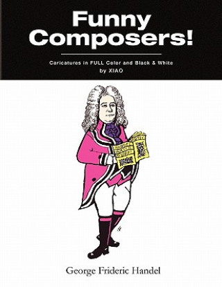 Könyv ''Funny Composers!'' in FULL Color & Black and White Xiao