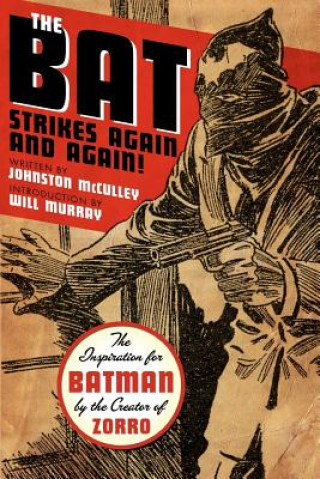 Kniha The Bat Strikes Again And Again! Johnston McCulley