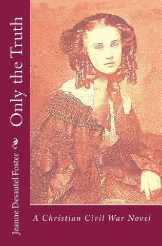 Carte Only the Truth Jeanne Desautel Foster