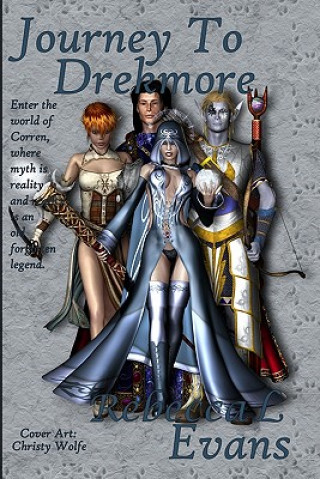 Kniha Journey To Drekmore: Book 1 Of Drekmore Series Rebecca L Evans