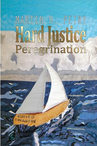 Carte Hard Justice: Peregrination Martin H Petry