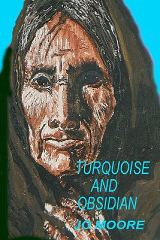 Book Turquoise and Obsidian: 14 Stories Jo Moore