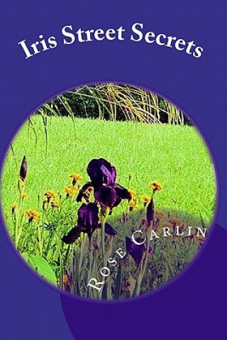 Knjiga Iris Street Secrets Dr Rose Carlin