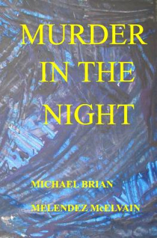 Carte Murder In The Night Michael Brian Melendez McElevain