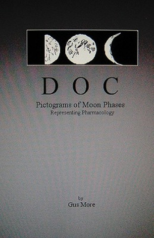 Kniha Doc: Pictograms of Moon Phases - representing Pharmacology Gus More