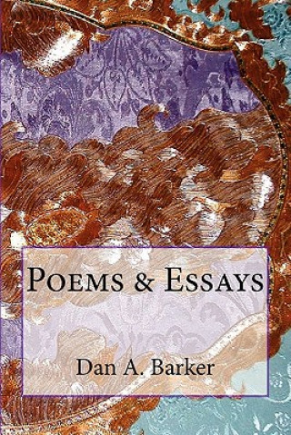 Kniha Poems & Essays Dan A Barker