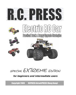 Könyv Electric RC Car: Practical Truck & Truggy Upgrade Strategies Rcpress Airsoftpress