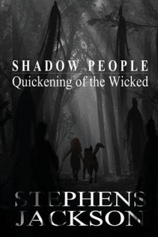 Carte Shadow People: Quickening of the Wicked Stacy Stephens
