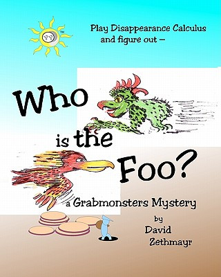 Knjiga Who is the Foo?: a Grabmonsters Mystery David Zethmayr
