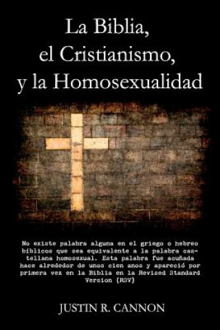Книга La Biblia, el Cristianismo, y la Homosexualidad Justin Cannon
