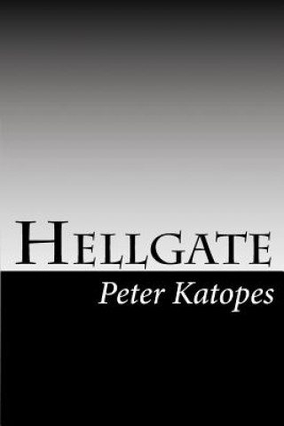 Book Hellgate Peter Katopes