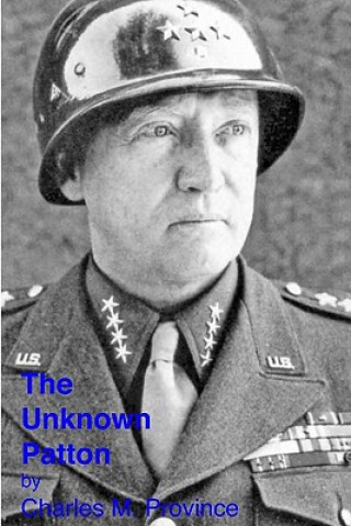 Knjiga The Unknown Patton Charles M Province