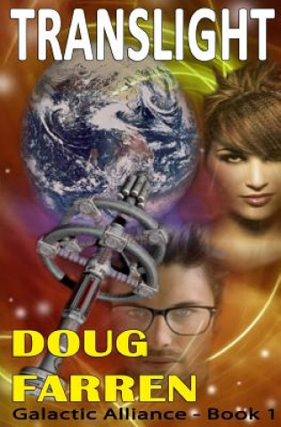 Book Galactic Alliance - Translight! Doug Farren