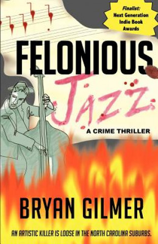 Buch Felonious Jazz Bryan Gilmer