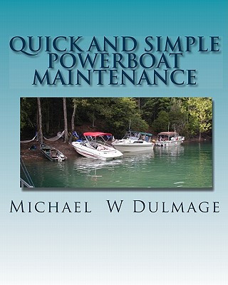 Knjiga Quick and Simple Powerboat Maintenance Michael W Dulmage