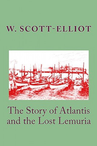 Book The Story of Atlantis and the Lost Lemuria W Scott-Elliot