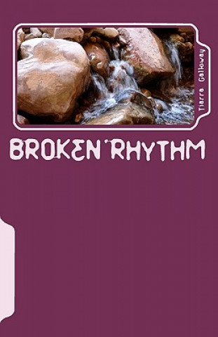 Knjiga Broken Rhythm Tiarra Galloway