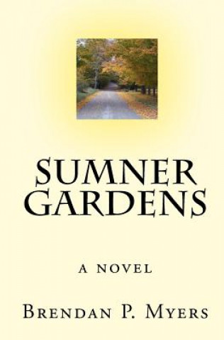 Knjiga Sumner Gardens Brendan P Myers