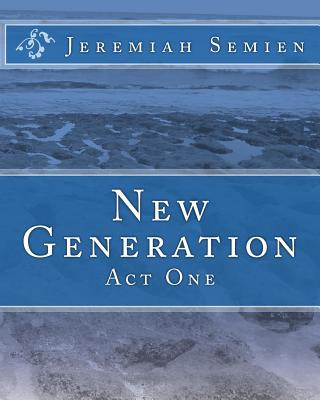 Kniha New Generation: Act One Jeremiah Semien