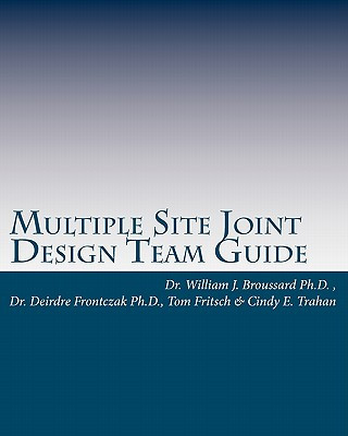 Knjiga Multiple Site Joint Design Team Guide Cindy E Trahan