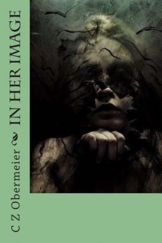 Knjiga In Her Image C Z Obermeier Mrs