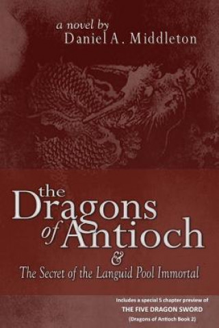 Buch The Dragons of Antioch Daniel A Middleton