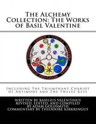 Könyv The Alchemy Collection: The Works of Basil Valentine Basil Valentine