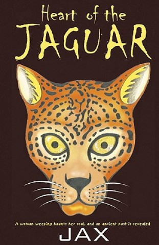 Könyv Heart of the Jaguar Jax