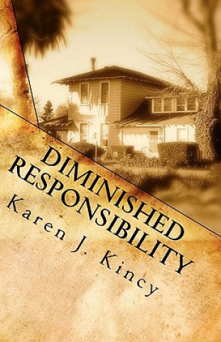 Βιβλίο Diminished Responsibility Karen J Kincy