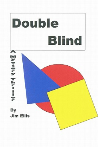 Carte Double Blind: A Mystery Thriller Jim Ellis