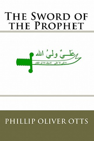 Buch The Sword of the Prophet Phillip Oliver Otts