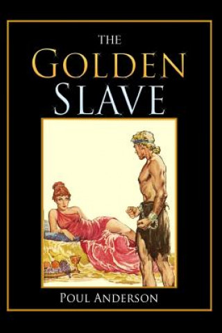 Könyv The Golden Slave Poul Anderson