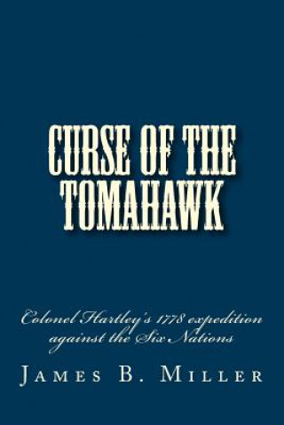 Kniha Curse of the Tomahawk James B Miller