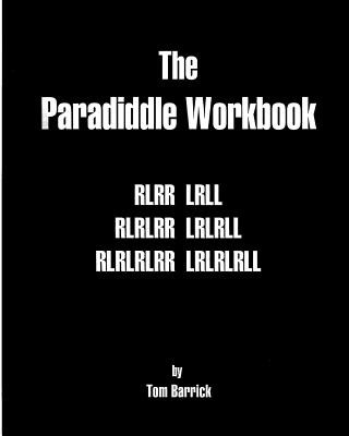 Knjiga The Paradiddle Workbook Tom Barrick