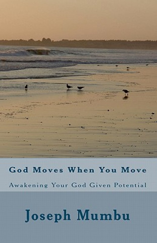 Kniha God Moves When You Move Joseph Mumbu