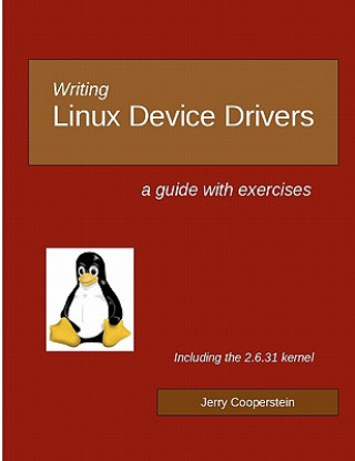 Carte Writing Linux Device Drivers: a guide with exercises Dr Jerry Cooperstein