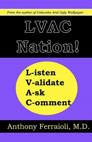 Boek LVAC Nation!: Listen, Validate, Ask, Comment Dr Anthony Ferraioli M D