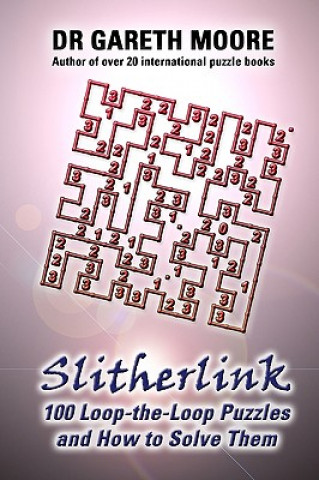 Книга Slitherlink: 100 Loop-the-Loop Puzzles and How to Solve Them Dr Gareth Moore