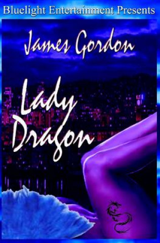 Knjiga Lady Dragon MR James Gordon