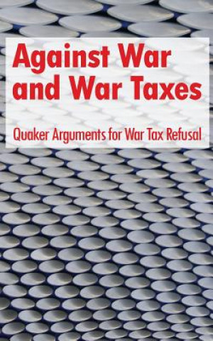 Kniha Against War and War Taxes David M Gross