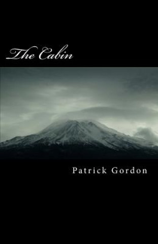 Book The Cabin Patrick Gordon