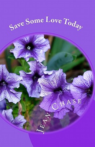 Knjiga Save Some Love Today Jean Chase