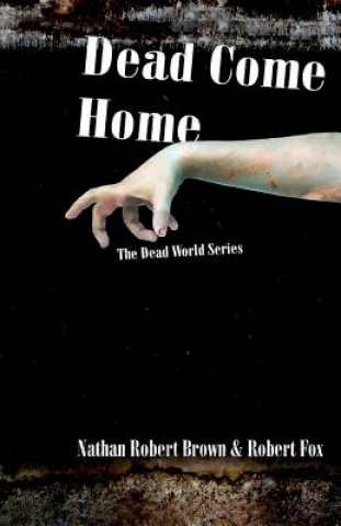 Könyv Dead Come Home Robert Anthony Fox