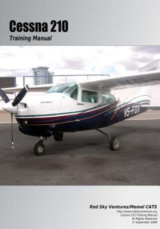 Książka Cessna 210 Training Manual: Flight Training Manual Danielle Bruckert