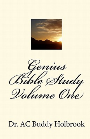 Kniha Genius Bible Study Volume One Buddy Holbrook