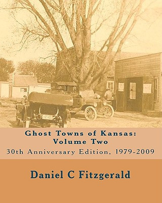 Carte Ghost Towns of Kansas: Volume Two MR Daniel C Fitzgerald