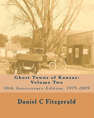 Knjiga Ghost Towns of Kansas: Volume Two MR Daniel C Fitzgerald